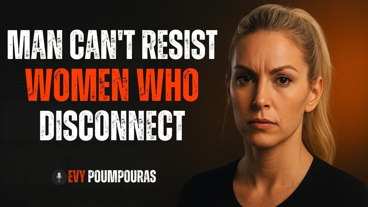 When a Woman Disconnects… The Whole Game Changes | Evy Poumpouras Motivation