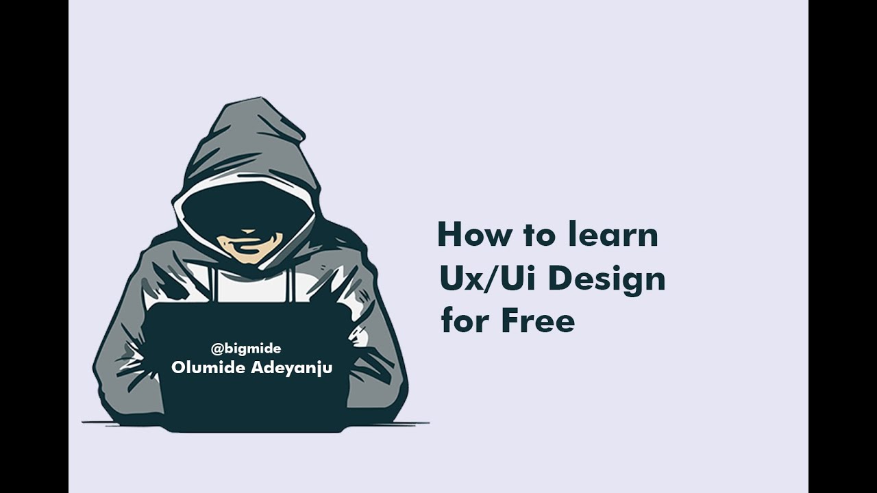 How to learn Ux/Ui Design for Free