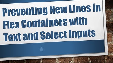 Preventing New Lines in Flex Containers with Text and Select Inputs