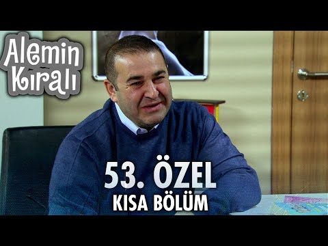 Alemin Kralı Özel Kısa Bölümler | 53