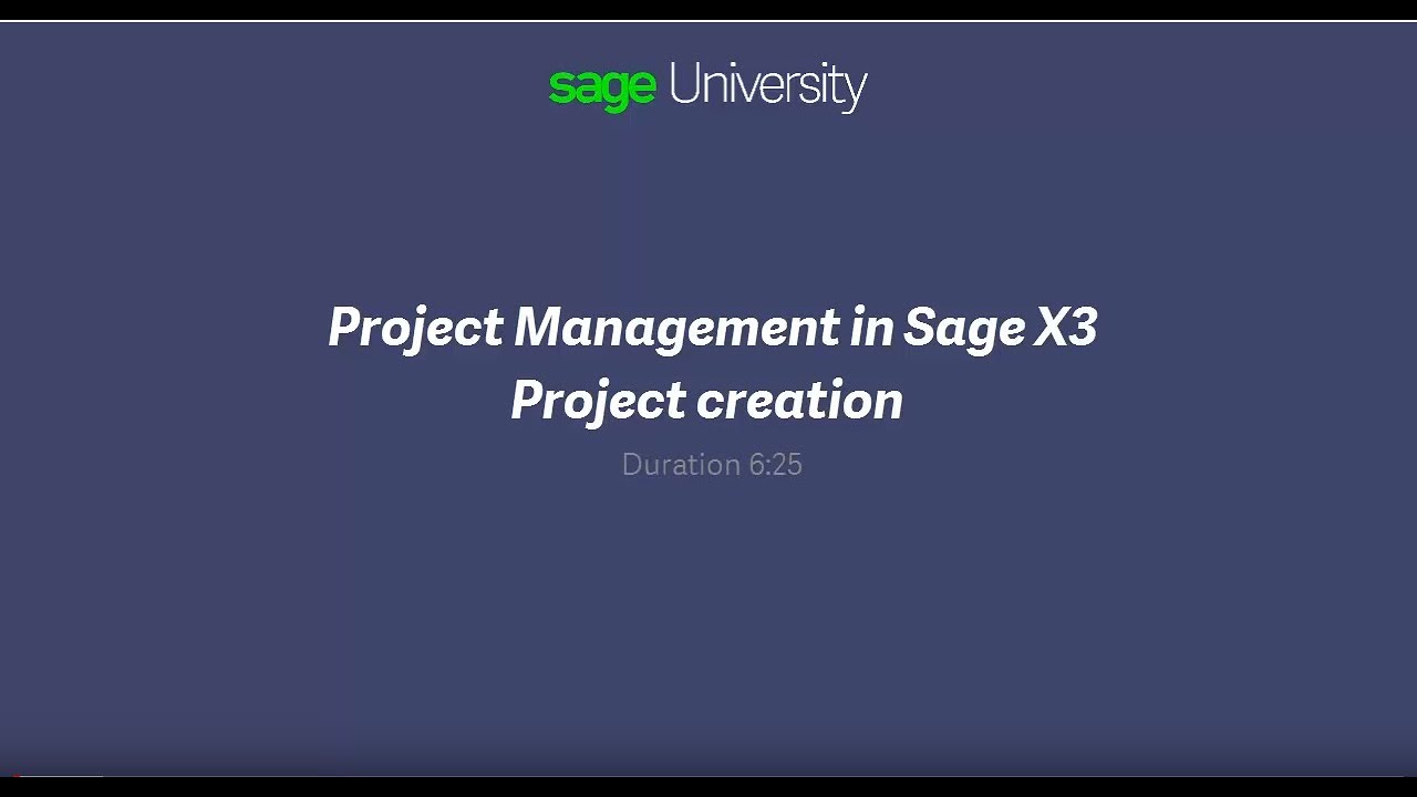 Sage X3 - PJM - Project creation - V11 2017 - YouTube