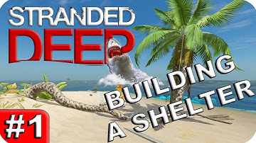 Stranded Deep - Part 1 - THE PLANE CRASH - Stranded Deep Alpha Let