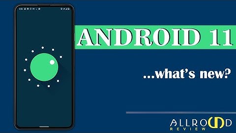 Android 10 Vs Android 11 | What