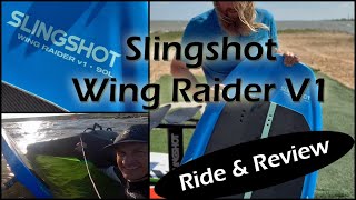 Slingshot WingRaider Wingfoil Board Ride and Review