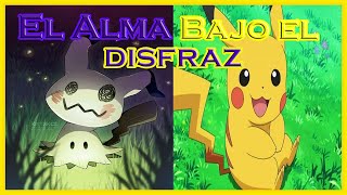 Pokecuento: El Alma bajo el disfraz