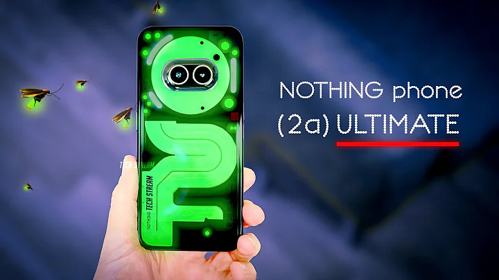 Nothing Phone (2a) Ultimate - My First Impressions: Why Nothing?" - DayDayNews