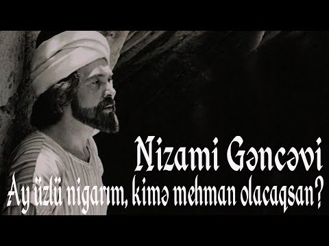 Nizami Gəncəvi - Ay üzlü nigarım, kimə mehman olacaqsan? - Kamran M.   YuniS