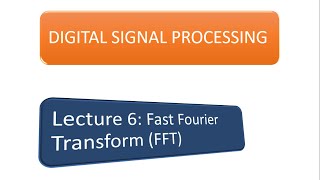 DSP _ Lecture 6   Unit 3   FFT Introduction