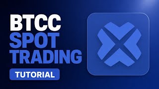 Btcc - How to Spot Trade on Btcc (Btcc Spot Market Trading Tutorial)