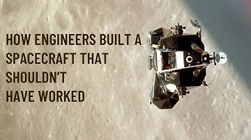 Inside the Lunar Module: How Engineers Built a Spacecraft That Shouldn’t Have Worked