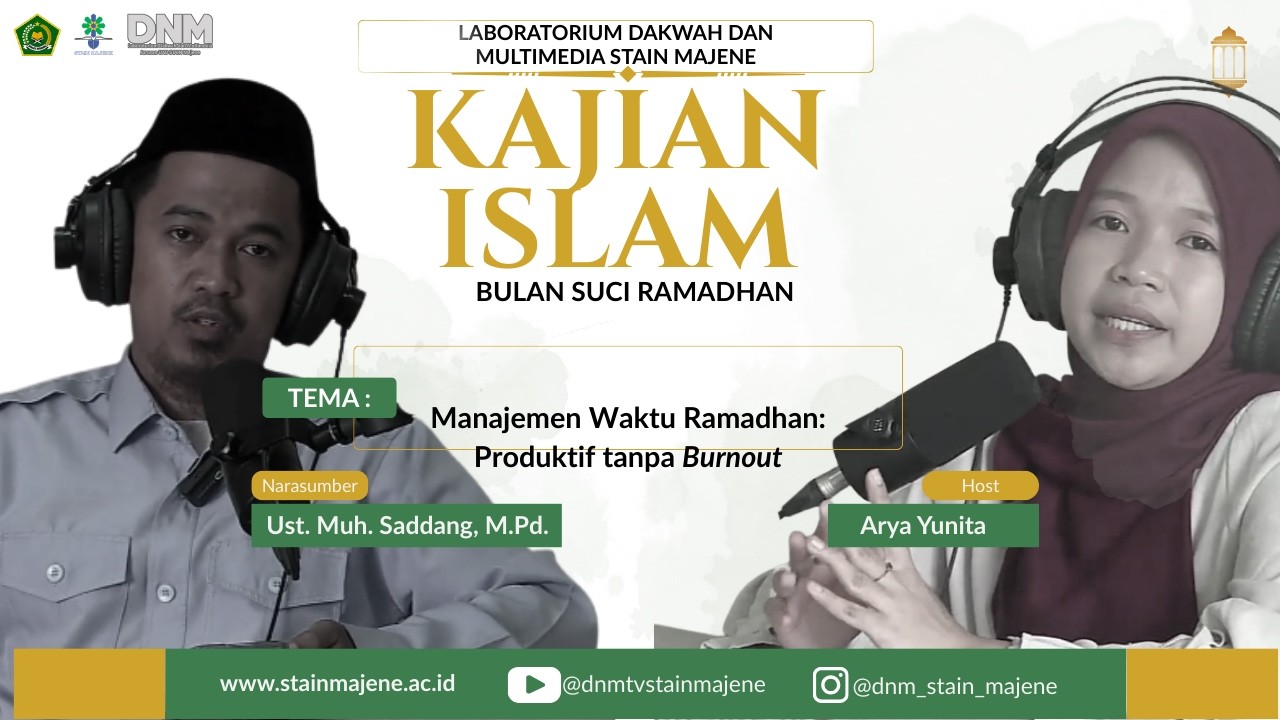 Manajemen Waktu Ramadhan: Produktif tanpa Burnout II Ust. Muhammad Saddang, M.Pd.