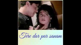 TERE DAR PAR SANAM ( female version) | phir teri kahaani yaad aayi