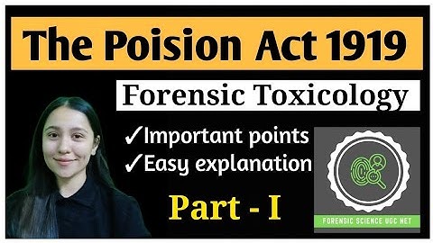 The Poision Act 1919 || Forensic Toxicology || NET & Tripura Scientific Officer (Chemical Division)