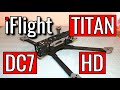 iFlight TITAN DC7 HD - DJI HD System - Unboxing - Assembly