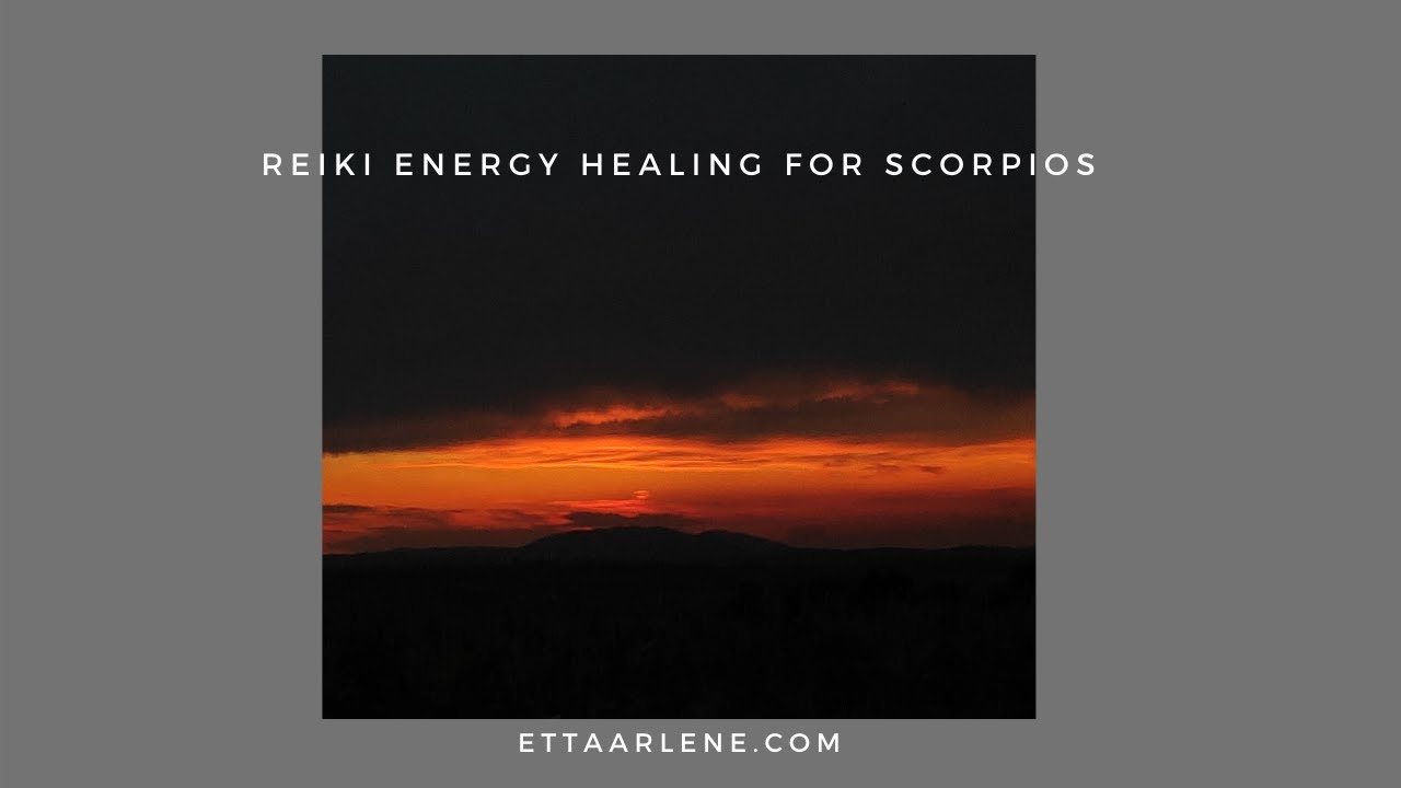 Reiki Energy Healing For Scorpios