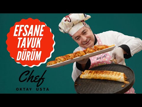 Nefis Tavuk Dürüm Nasıl Yapılır ? Chef Oktay Usta