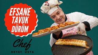 Nefis Tavuk Dürüm Nasıl Yapılır ? Chef Oktay Usta