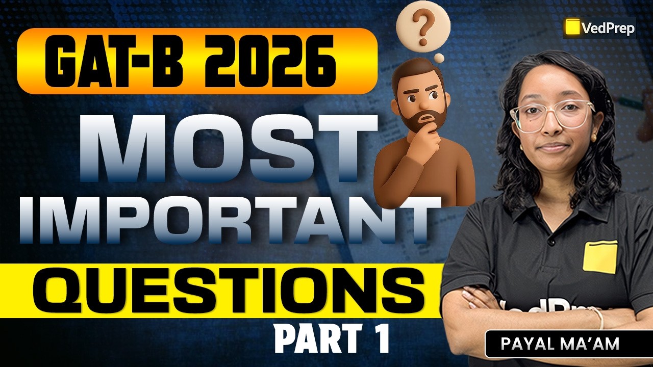 GAT-B 2026 😱🔥 | Most Important Questions  Part 1🎯 | Score Booster 💯 | VedPrep