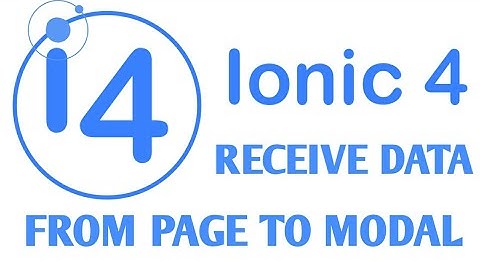 #4 Part-2 How to pass and receive data to a modal in Ionic 4 | ionic 4 beginners