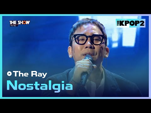 The <strong>Ray</strong> - Nostalgia [THE <strong>SHOW</strong> 170314]