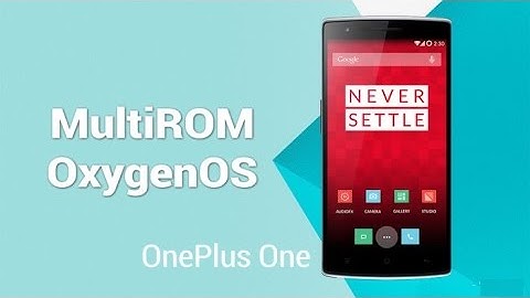 How to Install OxygenOS as Secondary ROM using MultiROM
