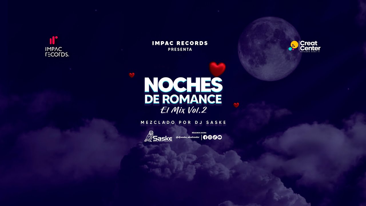 Noches de Romance El Mix 2 DJ Saske IR Creat Center
