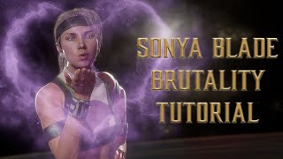 Sonya Brutality Tutorial for Mortal Kombat 11 (2022 Complete Edition) - Kombat Tips