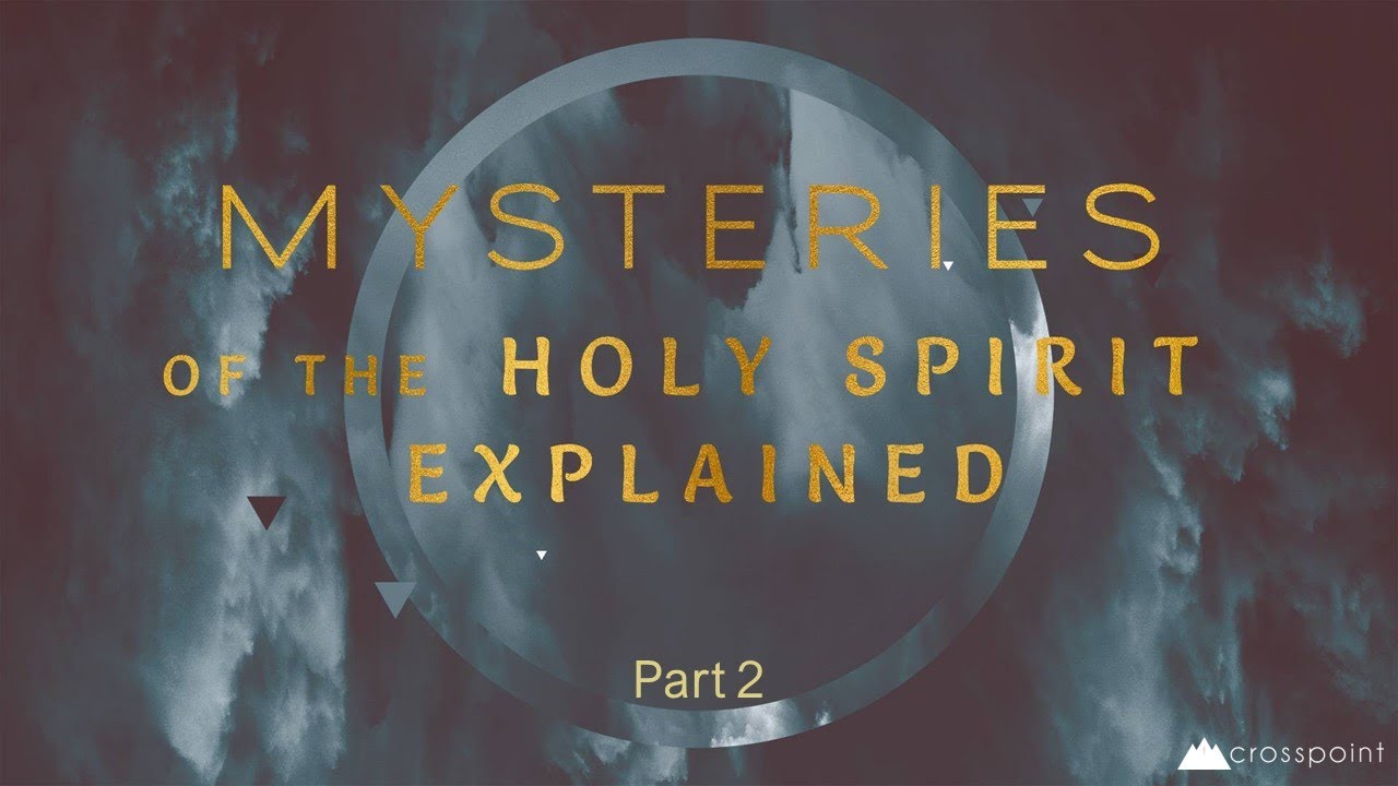 Mysteries of the Holy Spirit Explained Part 2 - YouTube