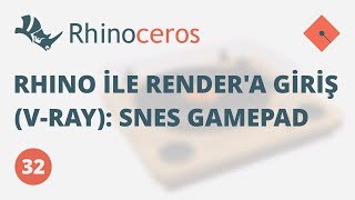 Yakın Kampüs - Rhinoceros Ders 32 - Rhino ile Render'a giriş (V-ray), SNES Gamepad Render