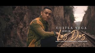 Video thumbnail of "Cuitla Vega  - Quien De Los Dos - Los Caliz"