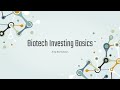 Biotech Investing Basics | Pharma Stock Education