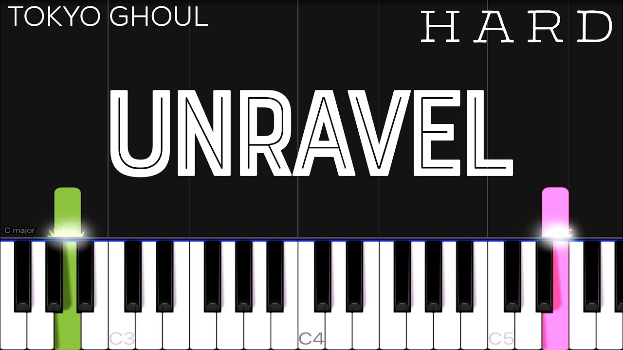 Unravel tokyo. Unravel Piano Tutorial. Опенинг Токийский гуль на пианино. Unravel Sheet Piano Animenz. Hard Piano.