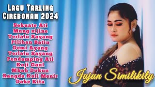 JUJUN SIMILIKITY || Lagu Tarling Indramayu Cirebonan Full Album 2024