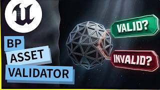 Catch Broken Assets Before They Ship — Unreal Validation