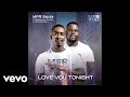 MFR Souls - Love You Tonight ft. DJ Maphorisa, Sha Sha, Kabza De Small