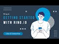 Getting started with ringio