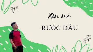 [Cover] - Xin Má Rước Dâu - Diệu Kiên x ShyZ