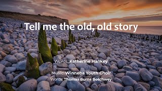 Tell Me The Old, Old Story (Winneba Youth Choir) Resimi