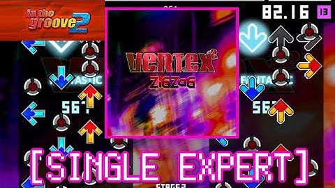 【In The Groove2】 VerTex² (13) [SINGLE EXPERT] 譜面確認＋Clap