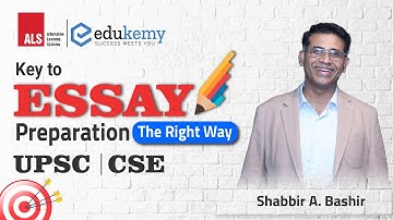 Key to Essay Preparation: The Right Way | UPSC CSE | Edukemy