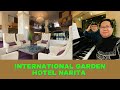 International Garden Hotel Narita | Best Hotel near Narita International Airport | Japan Travels