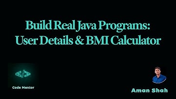 5) Java Programming Practice: User Details Form & BMI Calculator.
