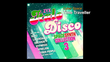 Cyber Space - Time Traveller (from the CD " ZYX Italo Disco Spacesynth Collection Vol.3"