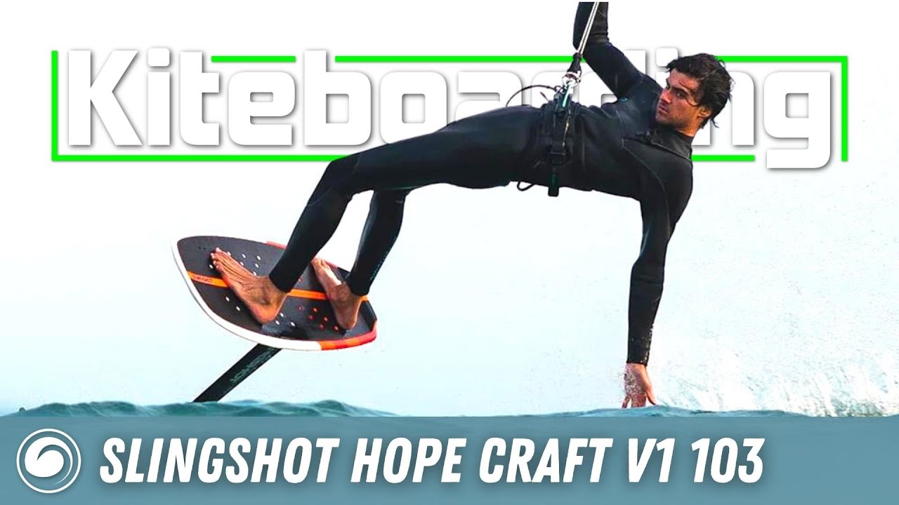 Slingshot Hope Craft V1 103 Kite Foilboard Review - MACkite