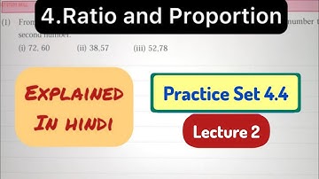 9th Std - Maths 1 - Chapter 4 Ratio and proportion Practice Set 4.4 - Lecture 2 - explained in Hindi