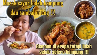 MASAK MAKANAN KAMPUNG | SAYUR LODEH KACANG DAN SAMBAL UDANG | LIDAH KAMPUNGAN TAK BISA DI BOHONGI !!