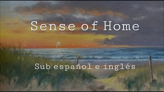 Sense of home - Harrison Storm // Sub inglés y español