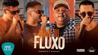 Maurício & Eduardo | Humberto e Ronaldo - Geral do Fluxo- DVD Na Casa Dos Meninos - (Sertanejo 2021)