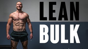 How To Lean Bulk: Build Muscle Without Getting Fat (Training Tips)