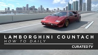 Can you daily drive a countach?? yes ...